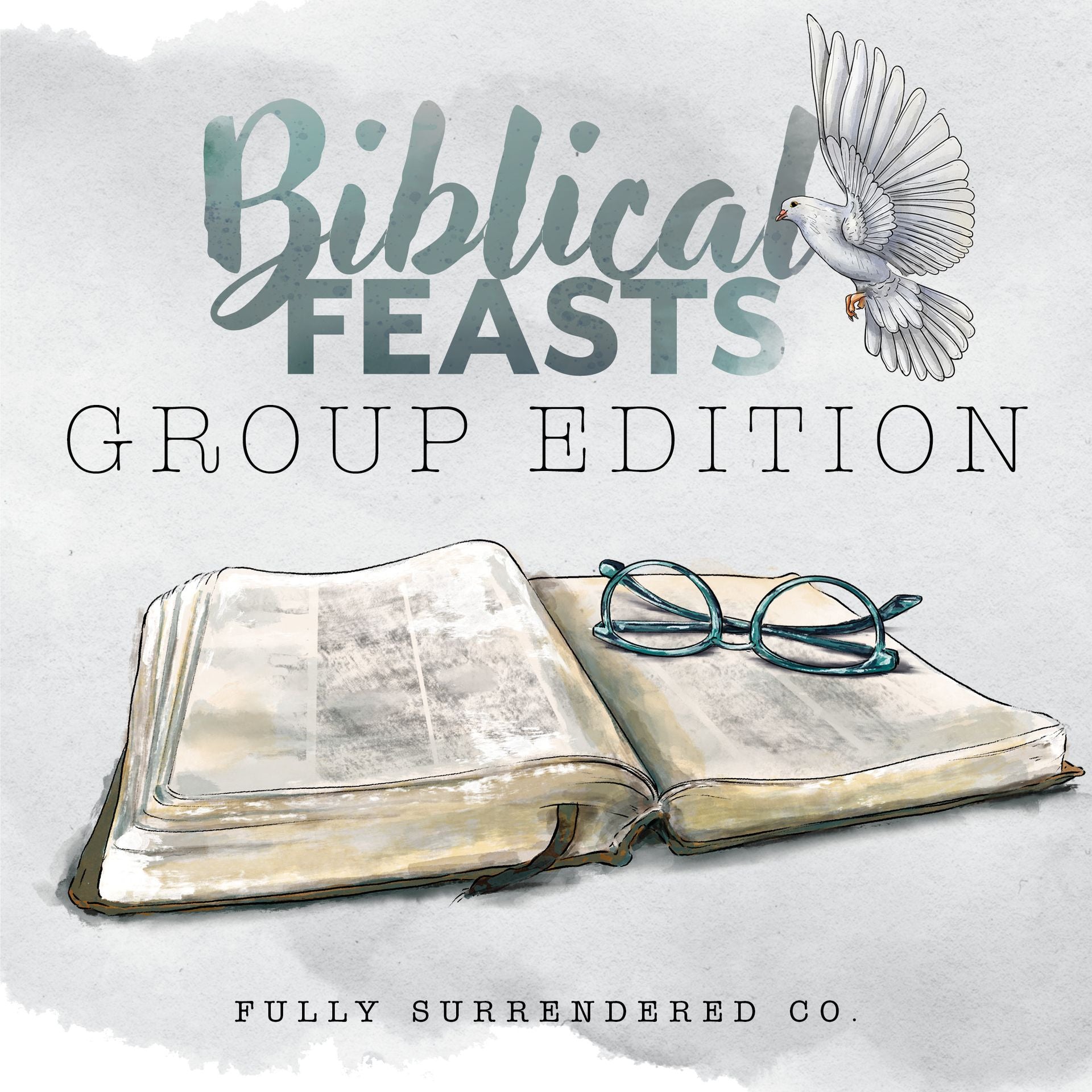 Biblical Feasts: Group Edition (Digital)